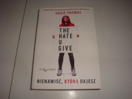 Nienawiść , którą dajesz Angie Thomas