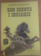 Dan Drewer i Indianie Adam Bahdaj