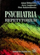Psychiatria. Repetytorium Bilikiewicz, Landowski, Radziwiłłowicz UNIKAT