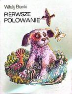 Pierwsze polowanie Witalij Bianki