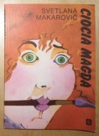 Svetlana Makarovic - Ciocia Magda