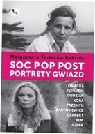 Soc pop post Portrety gwiazd Małgorzata Terlecka-Reksnis ksiazka