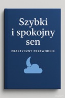 Szybki i spokojny sen – praktyczny przewodnik