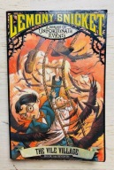 Lemony Snicket A Series of Unfortunate Events The Vile Village