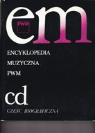 Encyklopedia muzyczna PWM cd E.Dziębowska