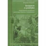 Szczęście a polityka Aretologia Platon Arystoteles