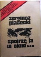 Spojrzę ja w okno..., Sergiusz PIASECKI [GRYF 1990