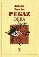 Pegaz dęba, czyli panopticum poetyckie JULIAN TUWIM polszczyzna na wesoło