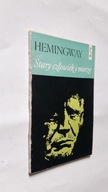 STARY CZLOWIEK I MORZE - Ernest Hemingway