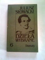 DZIEŁA WYBRANE DRAMATY - Juliusz Słowacki