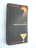 SPAWANIE GAZOWE W PYTANIACH I ODPOWIEDZIACH-Mistur