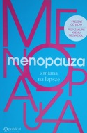 Menopauza. Zmiana na lepsze