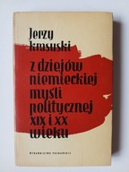 Z dziejów niemieckiej myśli politycznej XIX i XX wieku , KRASUSKI