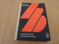 "Agonia pokoju i początek wojny" Henryk Batowski