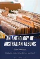 An Anthology of Australian Albums: Critical Engagements (2021) Jon Stratton