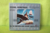 ALL THE BROTHERS WEREVALIANT - SOUNDTRACK CD