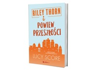 Riley Thorn i powiew przeszłości NOWA Score