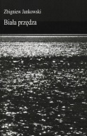 Biała przędza Zbigniew Jankowski