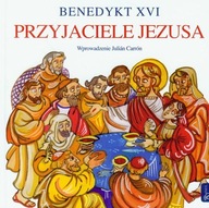 Przyjaciele Jezusa Benedykt XVI