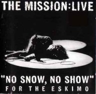 The Mission – BBC Radio 1 Live In Concert ("No Show" For The Eskimo) CD 111