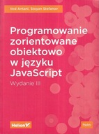 Programowanie zorientowane obiektowo w języku JavaScript - Ved, Stoyan