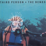 Third Person – The Bends- EX