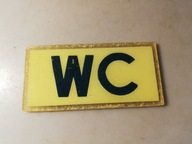 STARA TABLICZKA z WŁÓKNA SZKLANEGO - WC - 12,8 cm x 6,2 cm