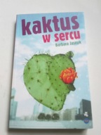 Kaktus w sercu Barbara Jasnyk