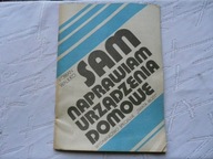 SAM NAPRAWIAM URZĄDZENIA DOMOWE WALIŁKO