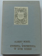 Kwestia wschodnia w XVIII wieku Albert Sorel !!!!!