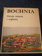 Bochnia - Dzieje miasta i regionu, red. F. Kiryka