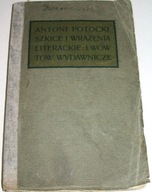 SZKICE I WRAŻENIA LITERACKIE Antoni Potocki /1903