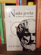 Nauka grecka od Talesa do Arystotelesa G. E. R. Lloyd