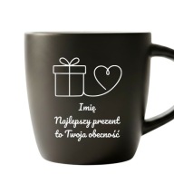 Kubek z grawerem imię Najlepszy prezent to Twoja obecność prezent