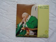 JAN PAWEŁ II SŁOWA MIŁOŚĆI