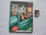 CIEKAWI ŚWIATA HISTORIA