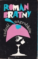 Radość nagrobków Roman Bratny