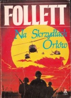 NA SKRZYDŁACH ORŁÓW FOLLET KEN