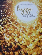 Hygge po polsku Iza Wojnowska