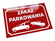 Metalowa tabliczka ZAKAZ PARKOWANIA brama wjazdowa postoju zastawiania