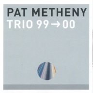 Pat Metheny Trio-99-00/WB Bill Stewart