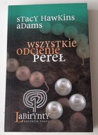 Stacy Hawkins Adams Wszystkie odcienie pereł