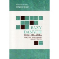 Bazy danych teoria i praktyka URBANOWICZ
