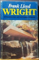 Frank Lloyd WRIGHT – architektura i przestrzeń, Peter BLAKE [WAiF 1990]