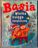 Basia Wielka księga świąteczna - Marianna Oklejak, Zofia Stanecka