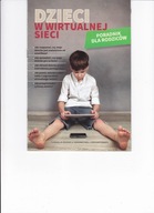 Dzieci w wirtualnej sieci Poradnik dla rodziców