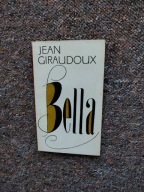 GIRAUDOUX-BELLA PIW/LIT FRANCUSKA FRANCJA DYPLOMACJA ANALIZA PSYCHOLOGICZNA