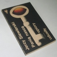 PANIĄ NASZĄ UPIORY UDUSIŁY Jerzy Siewierski