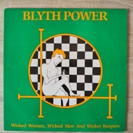 BLYTH POWER - WICKED WOMEN, WICKED MAN, AND WICKED KEEPERS - LP