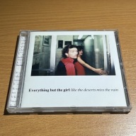 Like The Deserts Miss The Rain Everything But The Girl CD